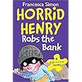 Horrid Henry Robs the Bank