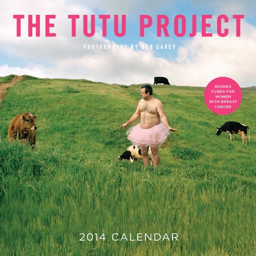 The Tutu Project 2014 Wall Calendar Unique Gift Item at
