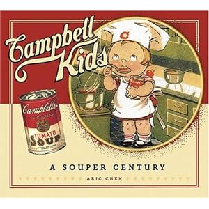 Campbell Kids: A Souper Century