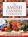 The Amish Canning Cookbook by Varozza Georgia (1-Jul-2013) Spiral-bound by