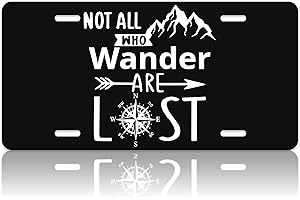 LOISTAVA Not All Who Wander are Lost But I Probably Am Funny Car Front License Plate Mountain Compass Personalise License Plate Rust-Proof Stainless Steel Metal Plate Tag Novelty Vanity Tag Decor