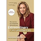 Extraordinary Circumstances: The Journey of a Corporate Whistleblower