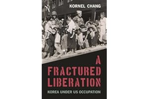 A Fractured Liberation: Korea under US Occupation