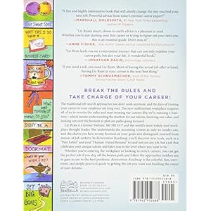 Reinvention Roadmap: Break the Rules to Get the Job You Want and Career You Deserve