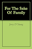 For The Sake Of Family