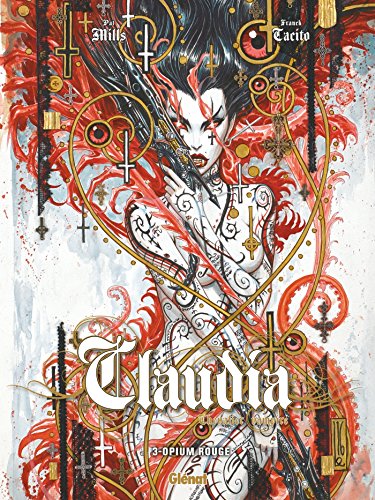 Claudia - Tome 03: Opium rouge (Claudia (3)) (French Edition) by