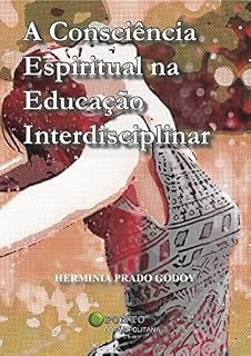 Livro A Consciencia Espiritual na Educacao Interdisciplinar