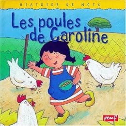 Les  poules de Caroline