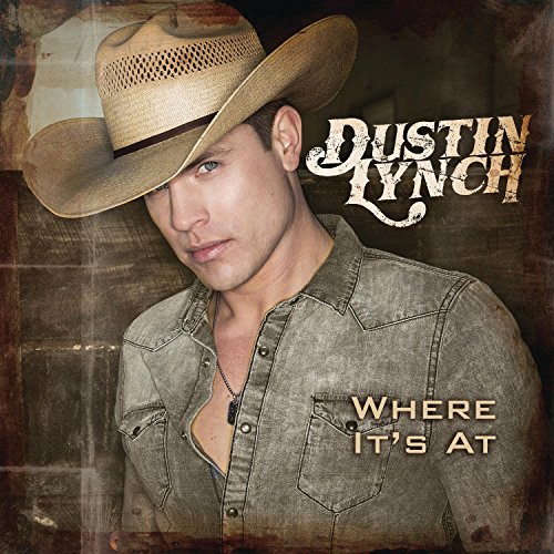DUSTIN LYNCH - Now That