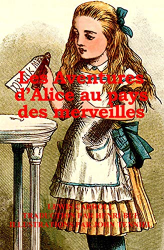 Les Aventures d'Alice au pays des merveilles (illustré) (French Edition) by Lewis Carroll