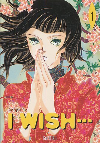 I wish..., Tome 1 :