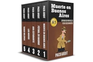 Spanish Novels: Beginner's Bundle A1 - Five Spanish Short Stories for Beginners in a Single Book (Learn Spanish Boxset #1) (S