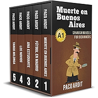 Spanish Novels: Begginer's Bundle A1 - Five Spanish Short Stories for Beginners in a Single Book (Learn Spanish Boxset… book cover