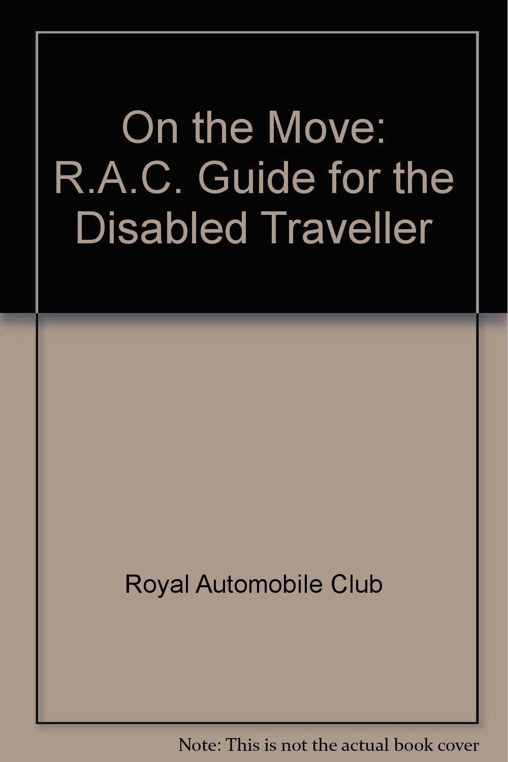On The Move Rac Guide For The Disabled Traveller Amazon - 