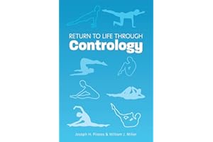 Return to Life Through Contrology