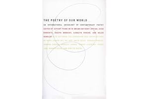 The Poetry of Our World: An International Anthology of Contemporary Poetry – An Eclectic Guide with Essays by Eminent Scholar