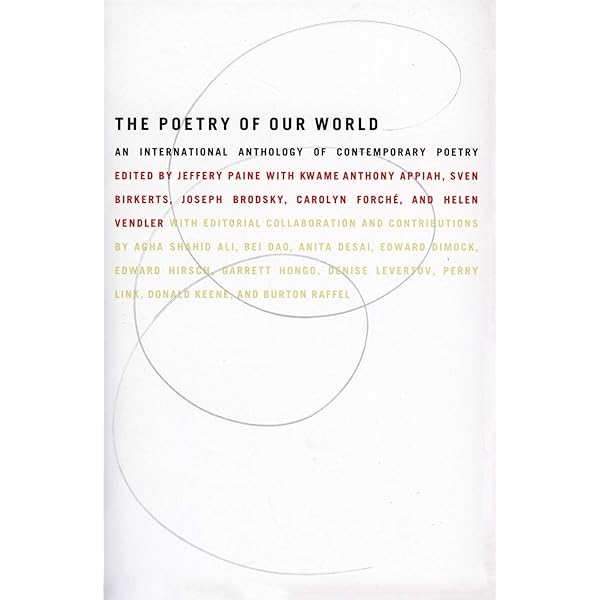 The Ecco Anthology of International Poetry: An Acclaimed