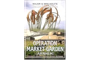 Major & Mrs Holt's Battlefield Guide to Market-Garden: Leopoldsville, Eindhoven, Nijmegen, Arnhem, Oosterbeek