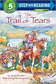 Trail of Tears (Step-Into-Reading, Step 5), by Joseph Bruchac Trail of Tears (Step-Into-Reading, Step 5), by Joseph Bruchac