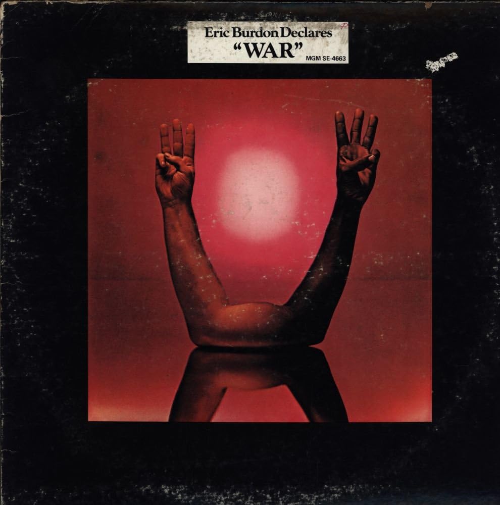 Eric Burdon & War Eric Burdon Declares Eric Burdon & War Eric Burdon Declares