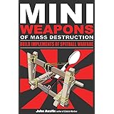 Mini Weapons of Mass Destruction: Build Implements of Spitball Warfare (1)