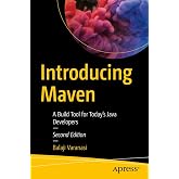 Introducing Maven: A Build Tool for Today's Java Developers