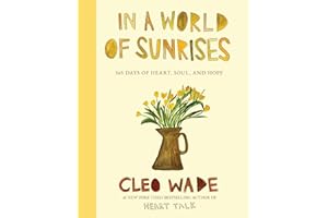 In a World of Sunrises: 365 Days of Heart, Soul, and Hope