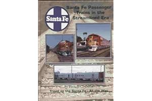 Santa Fe Passenger Trains in the Stream-Lined Era