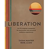 Liberation: An IFS-inspired companion for psychedelic and ancestral medicine experience