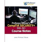Professor Messer's CompTIA Security+ SY0-701 Course Notes