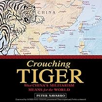 Crouching Tiger: What China's Militarism Means for the World Crouching Tiger: What China's Militarism Means for the World