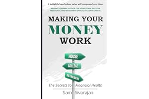 Making Your Money Work: The Secrets to Financial Health