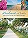Backroads of Florida: Your Guide to Great Day Trips & Weekend Getaways (Backroads of ...)