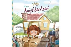 Hello New Neighborhood | Mia moves to a new home: Picture storybook for kids moving to a new home, to ease worries and embrace change