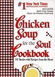 Image de Chicken Soup for the Soul Cookbook: 101 Stories with Recipes from the Heart