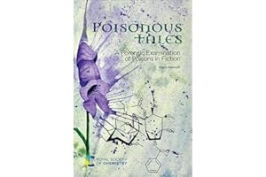 Poisonous Tales: A Forensic Examination of Poisons in Fiction