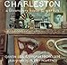 Charleston: A Bloomsbury House and Garden by