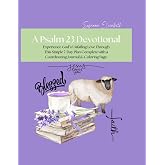 Still Waters & Quiet Hearts A Psalm 23 Devotional Journal