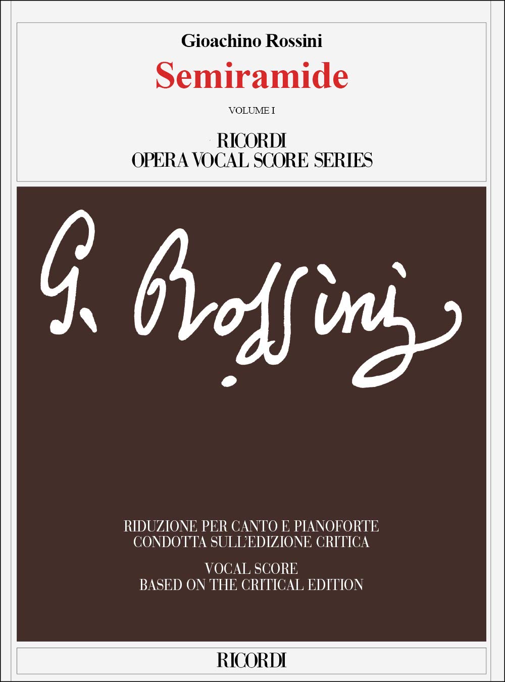 Semiramide: Ricordi Opera Vocal Score Series