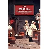 The Spoilt Kill (British Library Crime Classics)