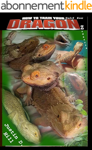 Download How to Train Yourself for Dragonz: A Comprehensive Guide to Pogona Parenting at it's finest. (English Edition) PDF