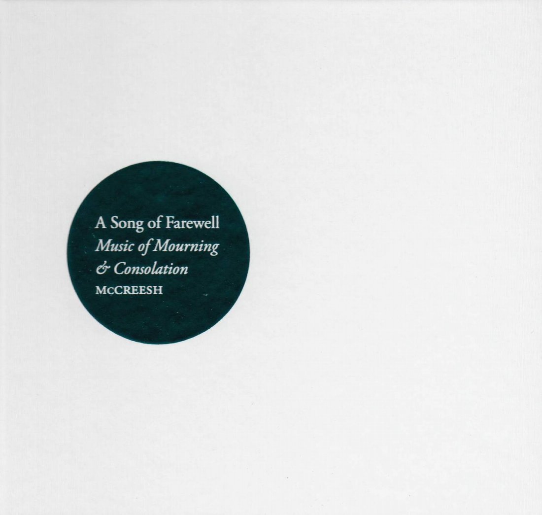 A Song of Farewell: Music of Mourning & Consolation