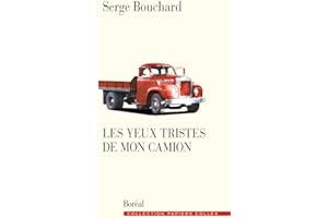 Les Yeux tristes de mon camion (French Edition)