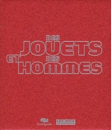 Des  jouets et des hommes