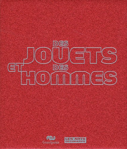 Des  jouets et des hommes