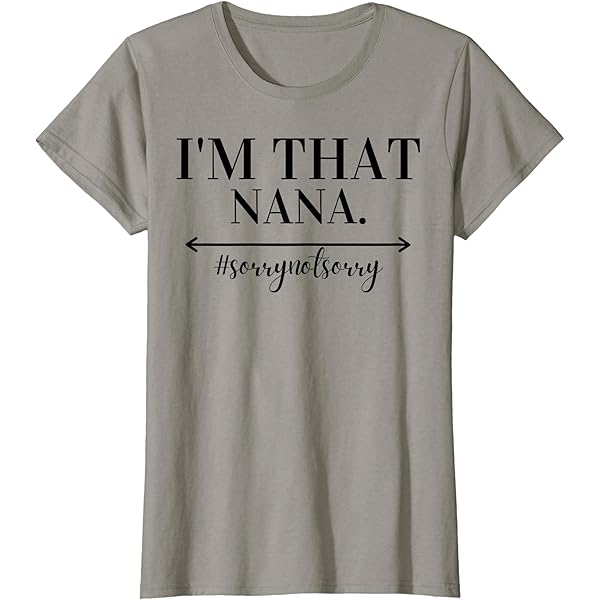 Amazon.com: FUNNY I'M THAT NANA CUTE GRANDMOTHER GRANDPARENT GIFT