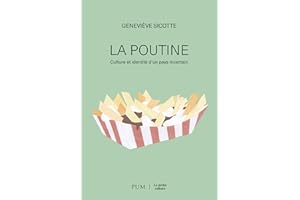 La poutine: Culture et identité d'un pays incertain (French Edition)