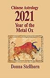 Chinese Horoscopes 2021: Horoscope & Feng Shui 2021 - Year ...