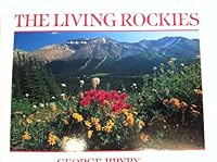 The Living Rockies 0919029175 Book Cover