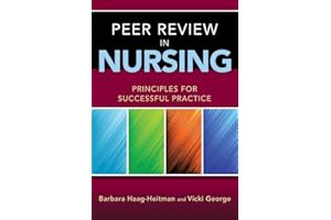 Peer Review in Nursing: Principles for Successful Practice